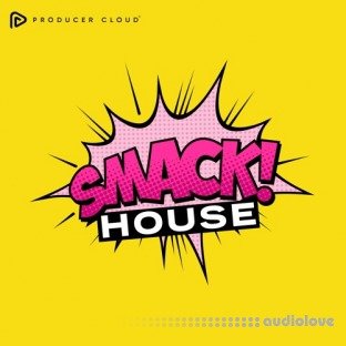 Producer Loops Smack House