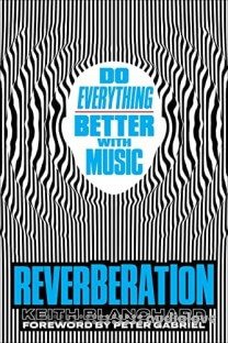 Reverberation: Do Everything Better with Music