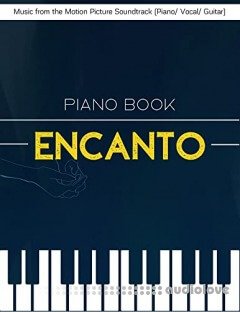 Encanto Piano Book: Music from the Motion Picture Soundtrack (Piano/ Vocal/ Guitar)