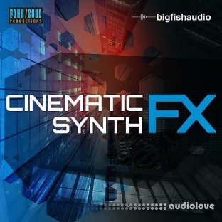 Big Fish Audio Cinematic Synth FX