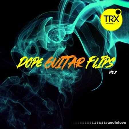 TRX Machinemusic Dope Guitar Flips Vol.2