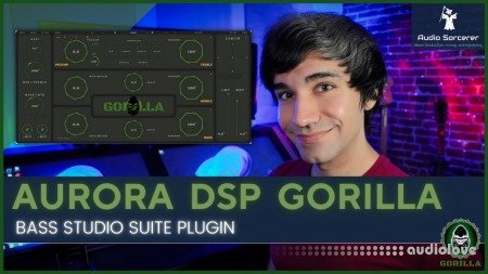 Aurora DSP Gorilla Bass Studio Suite v1.0 WiN