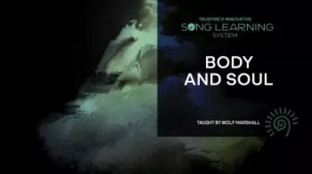 Truefire Wolf Marshall's Song Lesson Body and Soul