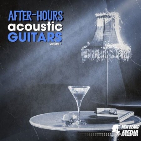 New Beard Media After Hours Acoustic Guitars Vol 1