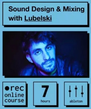IO Music Academy Sound Design and Mixing with Lubelski