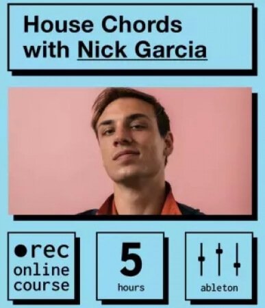 IO Music Academy House Chords with Nick Garcia