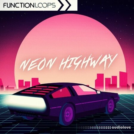 Function Loops Neon Highway Back To The 80s