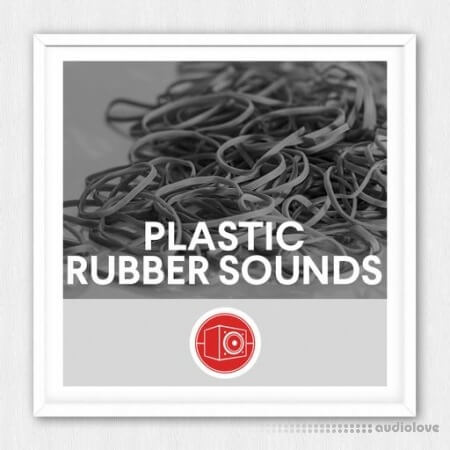 Big Room Sound Plastic and Rubber Sounds