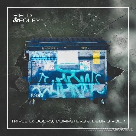 Field and Foley Triple D Doors, Dumpsters and Debris Vol.1