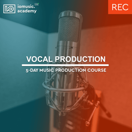 IO Music Academy Vocal Production with Doug Organ
