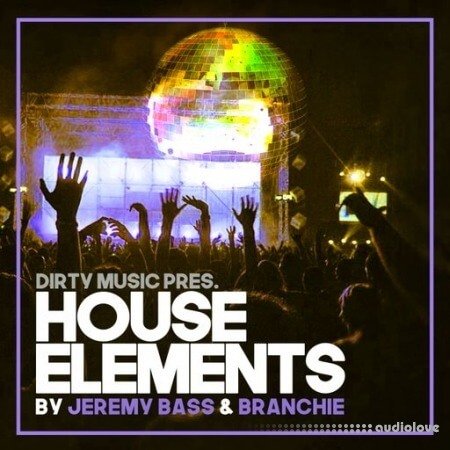 Dirty Music House Elements