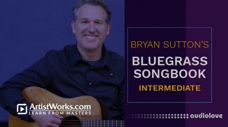 Truefire Bryan Sutton's Bluegrass Songbook: Intermediate TUTORiAL