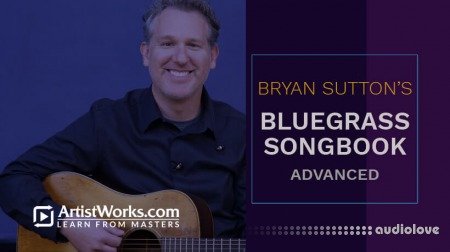 Truefire Bryan Sutton's Bluegrass Songbook: Advanced TUTORiAL