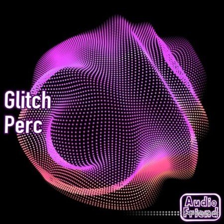 AudioFriend Glitch Perc