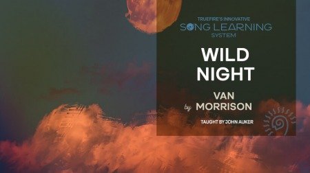 Truefire John Auker's Song Lesson: Wild Night