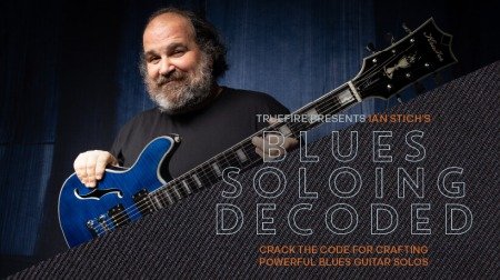 Truefire Ian Stich's Blues Soloing Decoded TUTORiAL