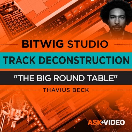 Ask Video Bitwig Studio 403 Track Deconstruction The Big Round Table TUTORiAL