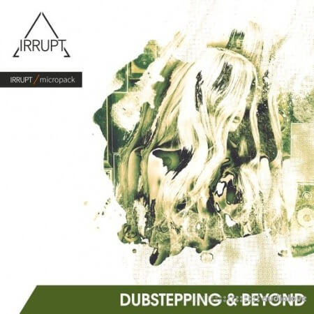 Irrupt Dub Stepping &amp; Beyond