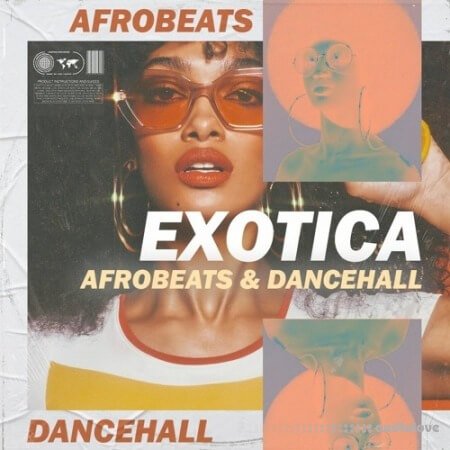 Godlike Loops Exotica Afrobeats and Dancehall WAV MiDi