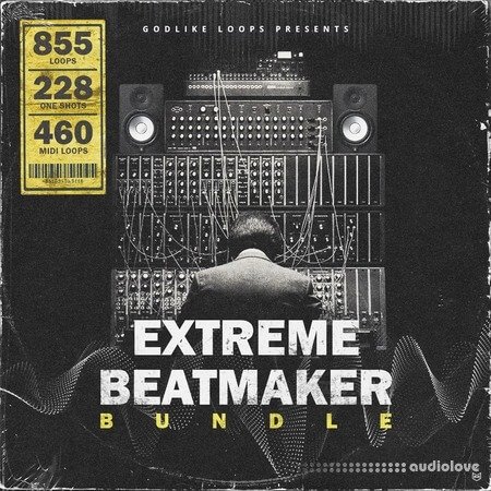 Godlike Loops Extreme Beatmaker Bundle