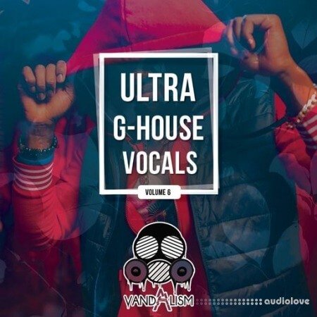 Vandalism Ultra G-House Vocals 6