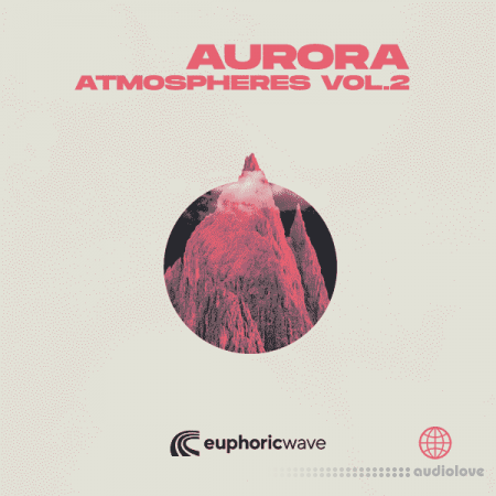 Euphoric Wave Aurora Atmospheres Vol.2