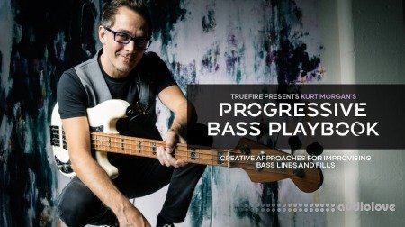 Truefire Kurt Morgan's Progressive Bass Playbook