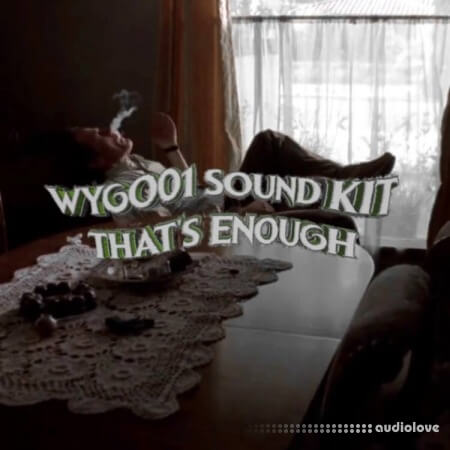 Wygo That’s Enough (Sound Kit)