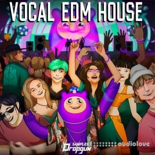 Dropgun Samples Vocal EDM House
