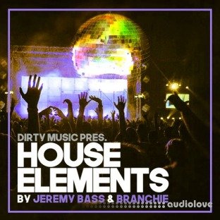 Dirty Music House Elements