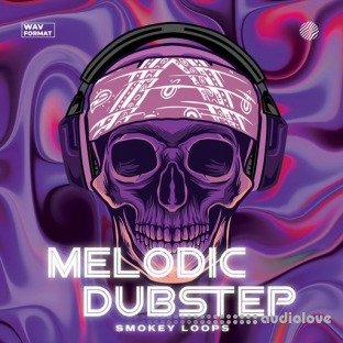 Smokey Loops Melodic Dubstep