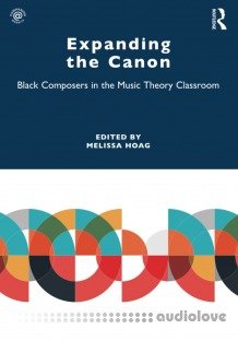 Expanding the Canon: Black Composers in the Music Theory Classroom