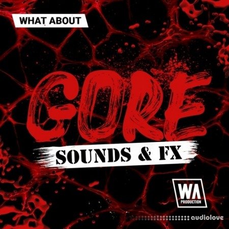 WA Production What About: Gore Sounds and FX