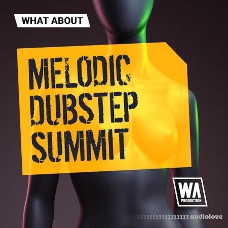 WA Production Melodic Dubstep Summit
