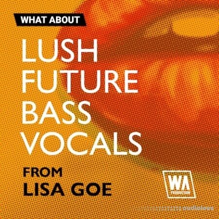 WA Production Lush Future Bass Vocals WAV MiDi Synth Presets
