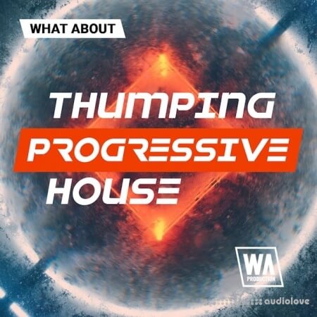 WA Production Thumping Progressive House