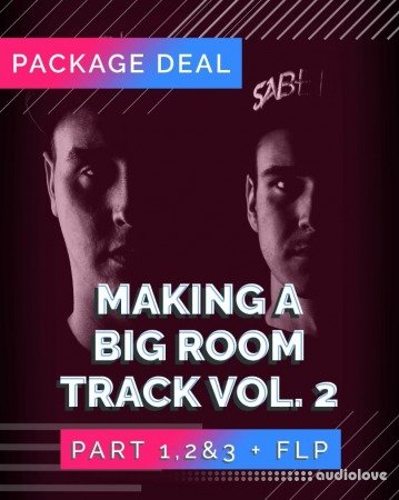 Hi Live SaberZ Making a Big Room Track (VOL. 2) Part 1, 2 &amp; 3