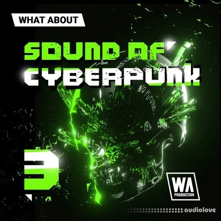 WA Production What About: Sound of Cyberpunk 3 WAV MiDi Synth Presets DAW Templates