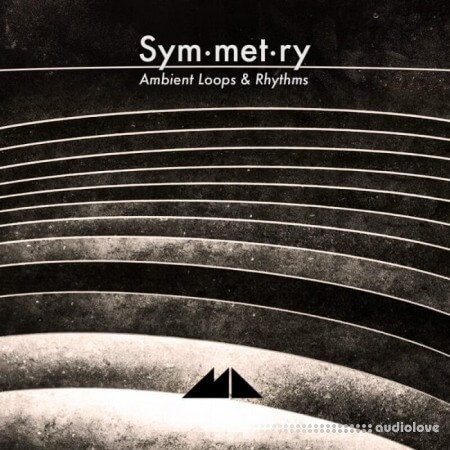 ModeAudio Symmetry Ambient Loops and Rhythms