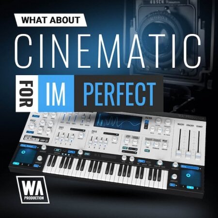 WA Production Cinematic For ImPerfect v2 Synth Presets