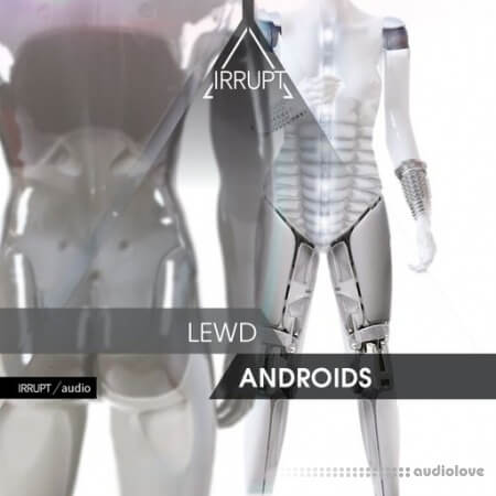 Irrupt Lewd Androids WAV