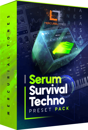 Mercurial Tones SERUM Ultimate Techno Survival Presets