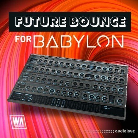 WA Production Future Bounce for Babylon