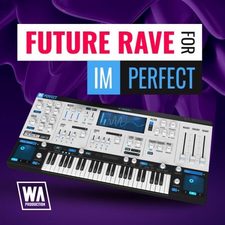 WA Production Future Rave for ImPerfect v2 Synth Presets