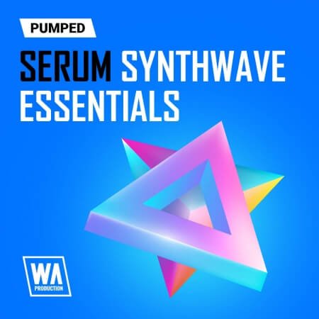 WA Production Pumped Serum Synthwave Essentials Synth Presets