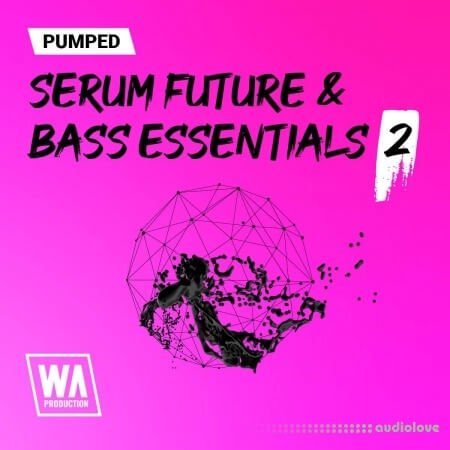 WA Production Pumped Serum Future Bass House Essentials 2