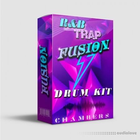 Chambers RnB Trap Fusion Drum Kit