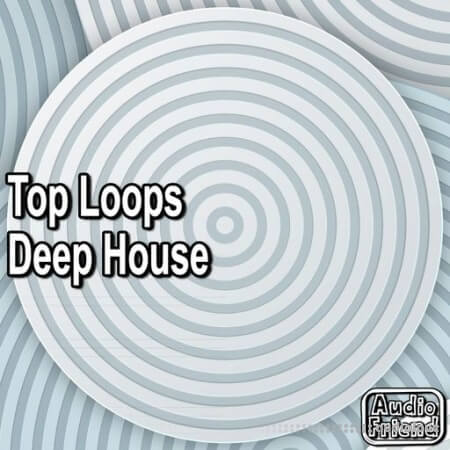 AudioFriend Top Loops Deep House
