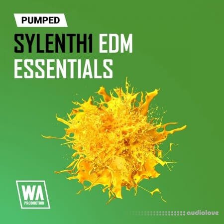 WA Production Pumped Sylenth1 EDM Essentials