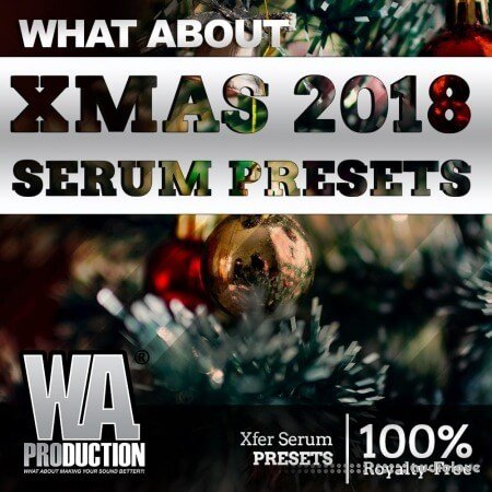 WA Production Xmas 2018 Serum Presets